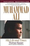 Muhammad Ali: His Life and Times