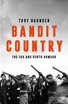 Bandit Country: The IRA and South Armagh