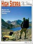 High Sierra Fly Fishing: Basics to Advanced Tactics