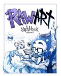 Raw Art Sketchbook: Volume 1