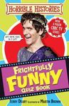 Frighfully Funny Quiz Book (Horrible Histories TV Tie-ins)