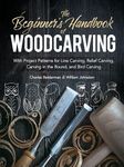 The Beginner's Handbook of Woodcarving