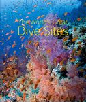 The World's Great Dive Sites