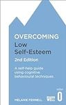 Overcoming Low Self-Esteem, 2nd Edi