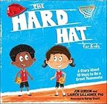 The Hard Hat for Kids: A Story Abou