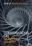 Conversations on Quantum Gravity