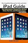 iPad Guide: The Informative Manual 