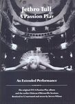 A Passion Play: An Extended Performance