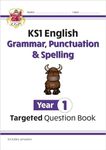 KS1 English Year 1 Grammar, Punctuation & Spelling Targeted Question Book (with Answers) (CGP Year 1 English)