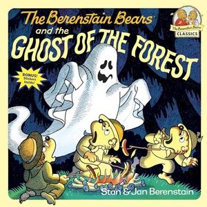 The Berenstain Bears and the Ghost of the Forest: A Halloween Book for Kids and Toddlers