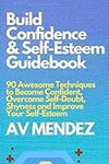 Build Confidence and Self Esteem Gu