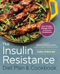 The Insulin Resistance Diet Plan & Cookbook: Lose Weight, Manage PCOS, and Prevent Prediabetes