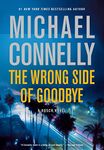 The Wrong Side of Goodbye: 19 (A Harry Bosch Novel, 19)