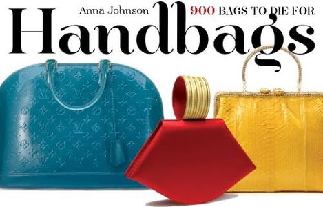 Handbags 900 Bags to Die for