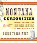 Montana Curiosities: Quirky Charact