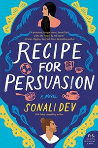 Recipe for Persuasion: A Heartwarming Jane Austen Rom-Com – Chef and Soccer Star's Second-Chance Romance on Cooking Competition (The Rajes Series, 2)