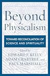Beyond Physicalism: Toward Reconcil