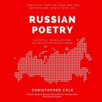 Russian Poetry: Faithful Translations of Select Russian Poems: Russian Literature in English, Book 1