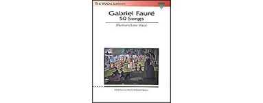 Gabriel Faure: 50 Songs: The Vocal Library Medium Voice