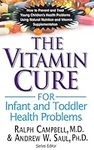 The Vitamin Cure for Infant and Tod