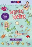 Targeting Spelling Activity Book Year 3