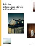 Todd Hido on Landscapes, Interiors, and the Nude: The Photography Workshop Series