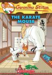 The Karate Mouse (Geronimo Stilton #40)