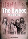 The Sweet In The 1970s (Decades)