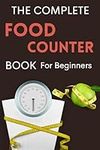 The Complete Food Counter Book for 