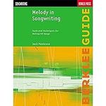 Melody in Songwriting: Tools and Te