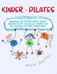 Lustige Tier-Pilates-Übungen für Kinder und Junggebliebene: Pilates & Planer