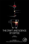 The Craft and Science of Coffee