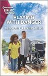 Playing With Danger (Harlequin Romantic Suspense: The Sorority Detectives, 2236)