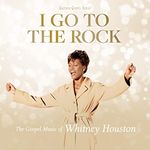 I Go To The Rock: The Gospel Music 