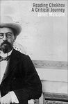 Reading Chekhov: A Critical Journey