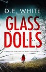 GLASS DOLLS an addictive crime thriller with a fiendish twist (Detective Dove Milson Book 1)