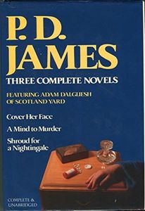 PD James: 3 Complete Novels
