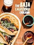 The Baja California Cookbook: Explo