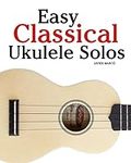Easy Classical Ukulele Solos: Featu
