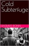 Cold Subterfuge (The Cold Series Book 1)