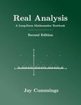 Real Analysis: A Long-Form Mathematics Textbook