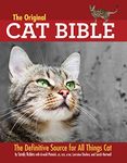 The Original Cat Bible: The Definitive Source for All Things Cat