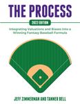 The Process - 2022 Edition: Integrating Valuations and Biases into a Winning Fantasy Baseball Formula