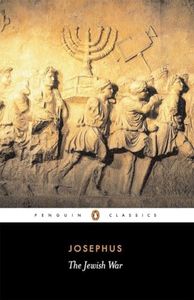 The Jewish War: Revised Edition (Penguin Classics)