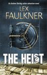 The Heist (Andrew Sterling Book 7)