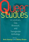 Queer Studies: A Lesbian, Gay, Bisexual, and Transgender Anthology