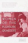 Women of the Pleasure Quarters: The