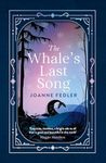 The Whale's Last Song: A beautiful, tender new book about love and sacrifice, for readers of Charlie Mackesy and Paulo Coelho