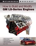 How to Build & Modify GM LS-Series Engines