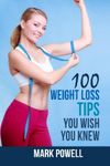 100 Weight Loss Tips You Wish You K